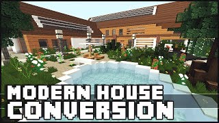 Minecraft  Modern House Conversion [upl. by Veronique]