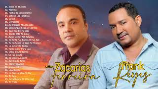 FRANK REYES Y ZACARIAS FERREIRA SUS MEJORES CANCIONES  LOS 30 GRANDES ÉXITOS [upl. by Seigel]