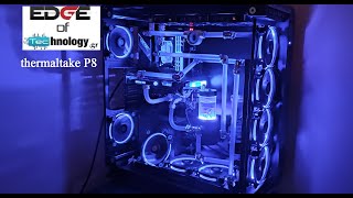 Thermaltake Core P8 TG Chassis Full WaterCooled [upl. by Strang]