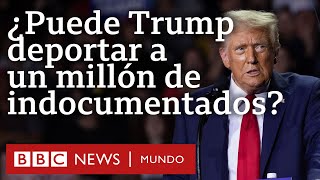 ¿Realmente podría Trump deportar a un millón de migrantes indocumentados tal y como propone [upl. by Netsuj226]