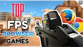 Top 10 Browser FPS Games NO DOWNLOAD [upl. by Arraeis]