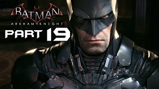 Batman Arkham Knight Walkthrough Part 19  FRIEND IN NEED  Playthrough  Lets Play  Gameplay [upl. by Aidiruy158]