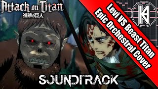 Attack On Titan Season 4 Episode 14 OST quotLevi Ackerman Vs Beast Titan Themequot Epic Orchestral Cover [upl. by Adiaz]