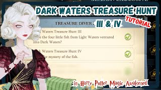 Magic Awakened  Dark Waters Treasure Hunt III amp IV Tutorial  Mystery of the Four Fish [upl. by Ciel]