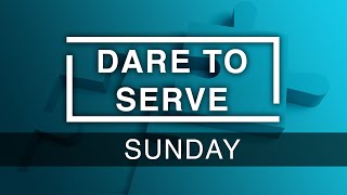 Dare to Serve Sunday Recap  February 2022 [upl. by Anayik]