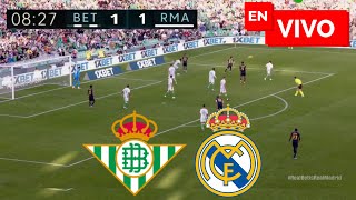 🔴 Real Madrid vs Real Betis EN VIVO  Liga Española [upl. by Yorgen166]