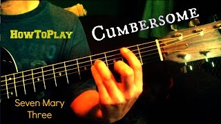 Guitar Lesson Cumbersome  Seven Mary Three [upl. by Evot]