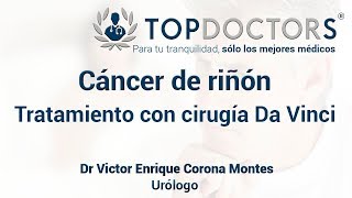 Cáncer de riñón y cirugía Da Vinci ¿Cómo se realiza [upl. by Aloise]