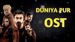 Duniya Pur Ost  Lyrics  OST Song lyrics [upl. by Dehlia]