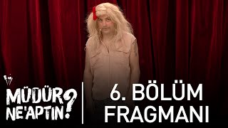 Müdür Neaptın  6 Bölüm Fragmanı  Tolga Çevik [upl. by Oilla]