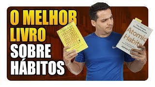 O Poder do Hábito foi superado Confira o Novo Livro sobre Mudar Hábitos [upl. by Ainel]