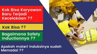 Mengapa Safety Induction itu penting [upl. by Ivzt]