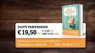 Gott vertrauen – Ein Andachtsbuch von Joyce Meyer [upl. by Ztnahc]