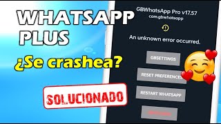 ✅ WHATSAPP PLUS se CIERRA SOLO Solucionado 🥰🤩 [upl. by Onilegna]