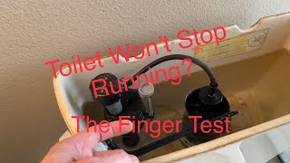 Toilet Won’t Stop Running The Quick amp Easy Finger Test [upl. by Irt]