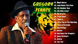 Gregory Isaacs Greatest Hits 2018  The Best of Gregory Isaacs [upl. by Nolyarg]