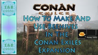 Conan Exiles  BEEHIVES  How To Make and Use Them  Some Recipes [upl. by Itnuahsa550]