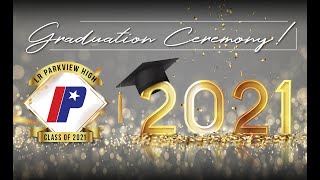 LR Parkview 2021 Commencement Ceremony [upl. by Iaka]