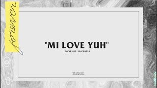 Popcaan  Mi Love Yuh Official Lyric Video [upl. by Iorio407]