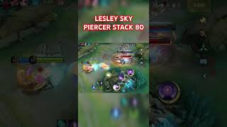 LESLEY SKY PIERCER STACK 80 MOBILE LEGENDS mobilelegends mlbb [upl. by Enilav]