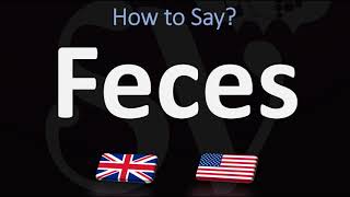 How to Pronounce Feces 2 WAYS UKBritish Vs USAmerican English Pronunciation [upl. by Ehud597]