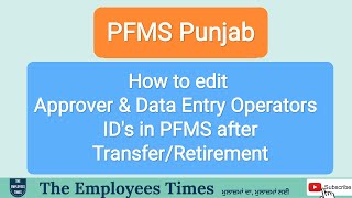 How to edit Approver and Operators ID in PFMS।Transfer।Promotion।Retirement [upl. by Llednov426]