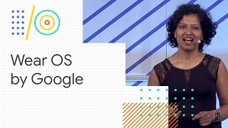 Whats new in Wear OS by Google Google IO 18 [upl. by Yretsym]