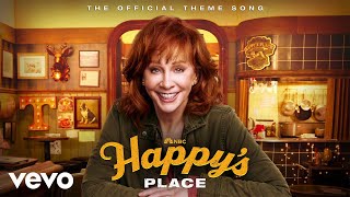 Reba McEntire  Happys Place Theme Song Official Audio [upl. by Primo318]