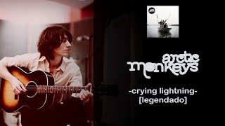 Arctic Monkeys  Crying Lightning Straighten The Rudder Legendado [upl. by Anowahs]