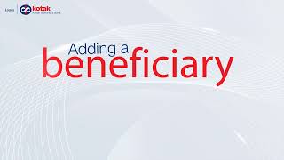 Adding a Beneficiary to Your Kotak Loan Account made simple  Kotak Mahindra Bank [upl. by Oba814]