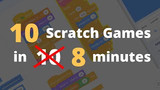 Making 10 Scratch Games in 8 Minutes [upl. by Pliner]