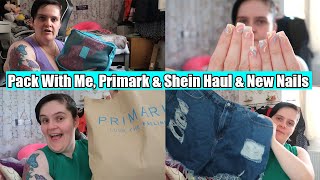 Pack With Me Primark amp Shein Haul New Nails [upl. by Ennirok]