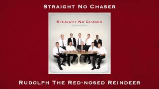 Straight No Chaser  Rudolph the RedNosed Reindeer [upl. by Scholem229]