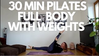 30 MIN PILATES TOTAL BODY WITH WEIGHTS  At Home Workout [upl. by Ahsienom]