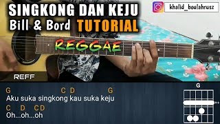 Tutorial Gitar  Bill amp Bord Singkong Dan Keju REGGAE [upl. by Ahto754]