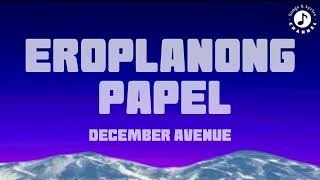 Eroplanong Papel Lyrics Video  December Avenue [upl. by Derian]