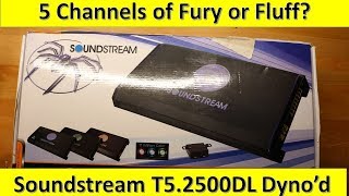 5 Channels of Fury or Fluff Soundstream T52500DL On the Dyno [upl. by Foster]