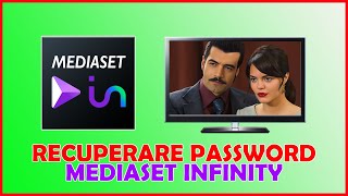 Come RECUPERARE PASSWORD dellApp MEDIASET INFINITY 📱📺 [upl. by Anay]