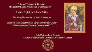 quotThe Life and Times of Saint Dunstan The Last Orthodox Archbishop of Canterburyquot  Fr David Belden [upl. by Adlez798]