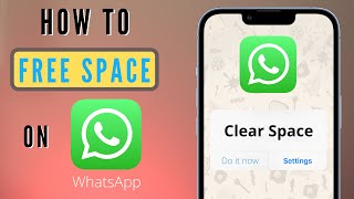 How to Clear WhatsApp Storage Space in 2023  Free Up Space on your iPhone or Android [upl. by Erihppas]