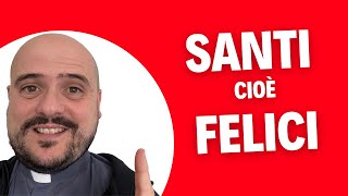 SANTI cioè FELICI [upl. by Sibel227]