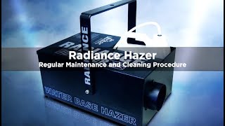 Radiance Hazer Service Maintenance Procedure [upl. by Lenehc]