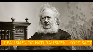 REALISMEN OG NATURALISMEN KORT SAGT [upl. by Ainos]