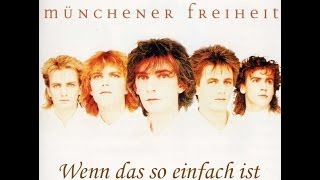 Münchener Freiheit  Wenn das so einfach ist [upl. by Ramsay]