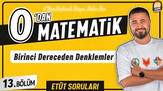 Birinci Dereceden Denklemler  13BÖLÜM Soru Çözüm  0 DAN MATEMATİK [upl. by Stuppy]