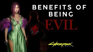 The Benefits of Being EVIL in Cyberpunk 2077 [upl. by Tteve]