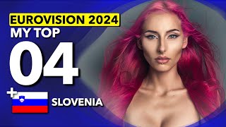 Eurovision 2024  My TOP 4 NEW 🇸🇮 Slovenia [upl. by Myrle]