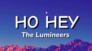 Ho Hey  The Lumineers lyrics [upl. by Yecad]