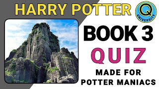 HARRY POTTER BOOK 3 QUIZ 25 TRIVIA QUESTIONS ON THE PRISONER OF AZKABAN FOR SUPERFANSPOTTERMANIACS [upl. by Eeryn]