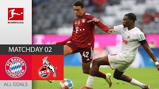 5 Goals  Strong Fight  FC Bayern München  1 FC Köln 32  All Goals  MD 2 – Bundesliga 202122 [upl. by Arfihs]